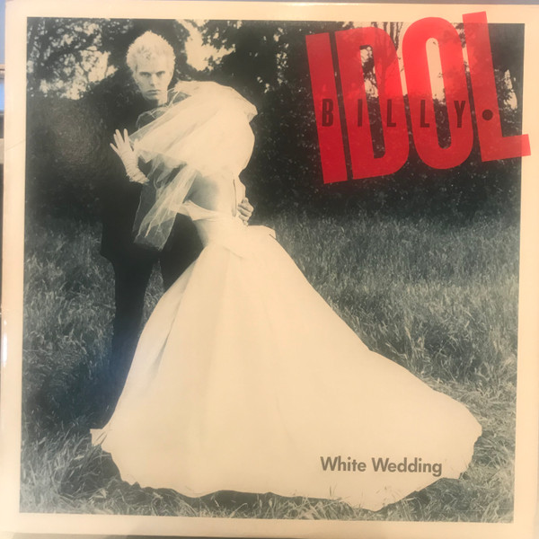 Billy Idol – White Wedding (1982, Vinyl) - Discogs