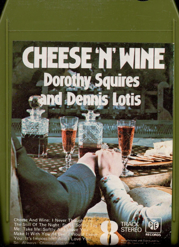 baixar álbum Dorothy Squires and Dennis Lotis - Cheese N Wine