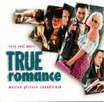 Cover of True Romance • Motion Picture Soundtrack, 1993-12-20, CD