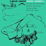 Kenny Burrell - Blue Lights, Volume 1 | Releases | Discogs