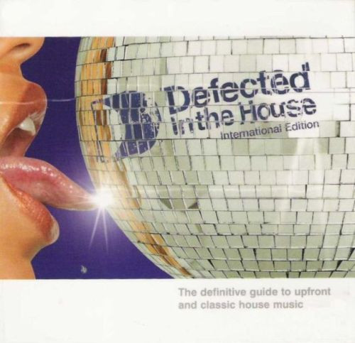 Defected In The House - International Edition (2004, CD) - Discogs