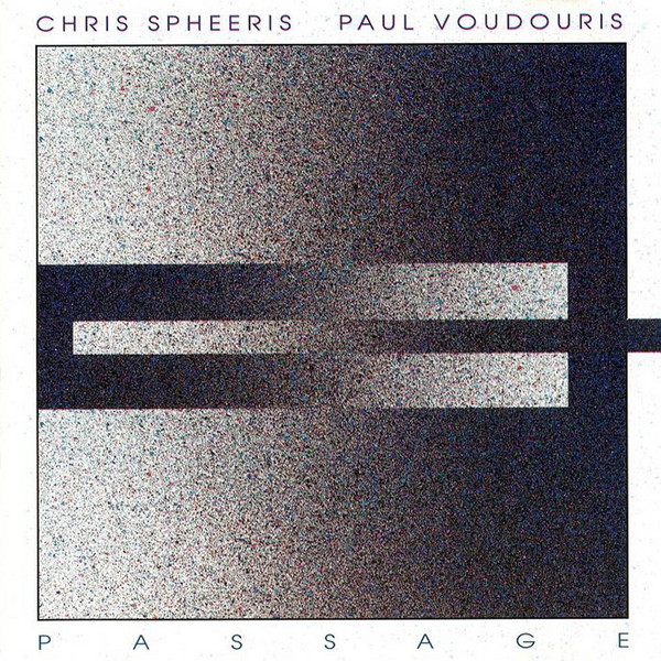Chris Spheeris ~ Paul Voudouris – Passage (1982, Vinyl) - Discogs