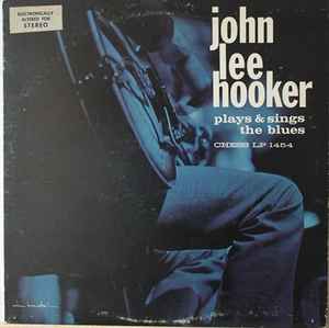 John Lee Hooker – Plays & Sings The Blues (1966, Vinyl) - Discogs