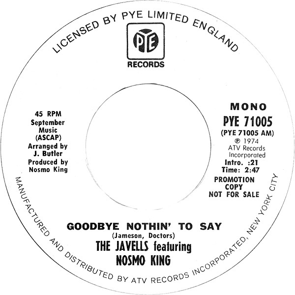 The Javells Featuring Nosmo King – Goodbye Nothin' To Say (1974