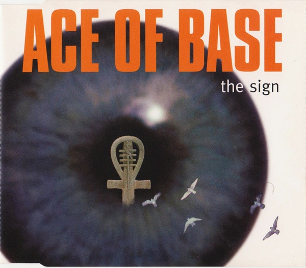 Ace Of Base – The Sign (1993, Vinyl) - Discogs