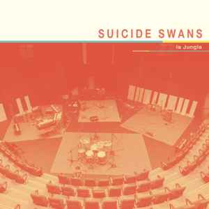 Suicide Swans - La Jungla album cover