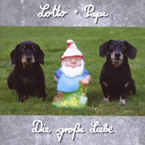 last ned album Lotto + Pape - Die Große Liebe