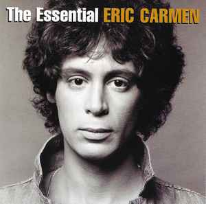 Eric Carmen - The Essential Eric Carmen album cover