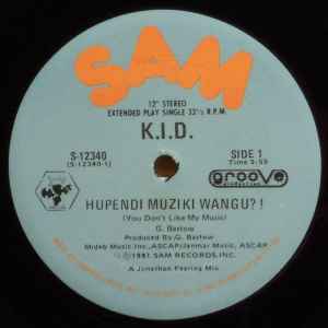 K.I.D. - Hupendi Muziki Wangu? ! (You Don't Like My Music) album cover
