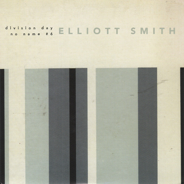 Elliott Smith – Division Day / No Name #6 (1997, Vinyl) - Discogs