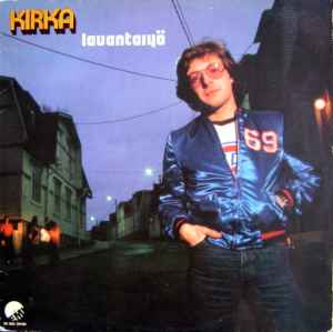Kirka - Lauantaiyö album cover
