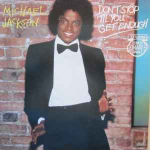 Don't Stop 'Til You Get Enough - Michael Jackson