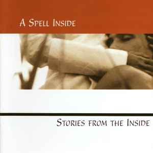 A Spell Inside - Stories From The Inside album cover
