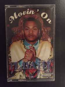 Playa Fly – Movin' On (1998, Cassette) - Discogs