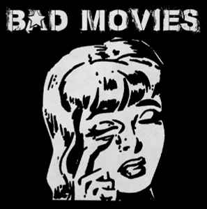 Bad Movies - Bad Movies