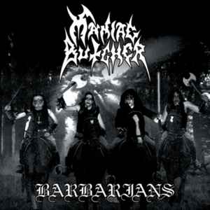 Maniac Butcher - Barbarians album cover