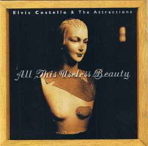 All This Useless Beauty - Elvis Costello & The Attractions