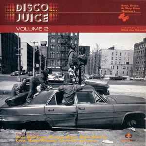 Various - Disco Juice Volume 2 (Soul, Disco & Rap From Harlem's P&P Records)