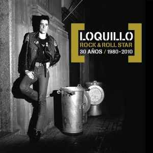 Loquillo - Rock & Roll Star. 30 Años / 1980-2010