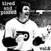 Various - Tired And Pissed Vol. 2