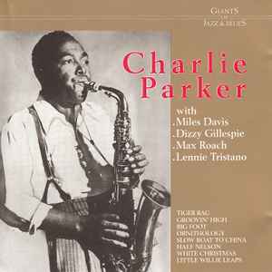 Charlie Parker with Miles Davis, Dizzy Gillespie, Max Roach, Lennie Tristano : tiger rag / Charlie Parker, saxo a | Parker, Charlie (1920-1955). Saxo a