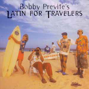 Bobby Previte's Latin For Travelers - My Man In Sydney