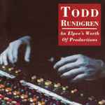 Todd Rundgren: An Elpee's Worth Of Productions、1992、CDのカバー
