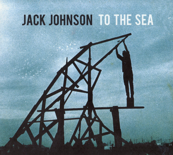 Jack Johnson – To The Sea (2010, Gatefold, Vinyl) - Discogs