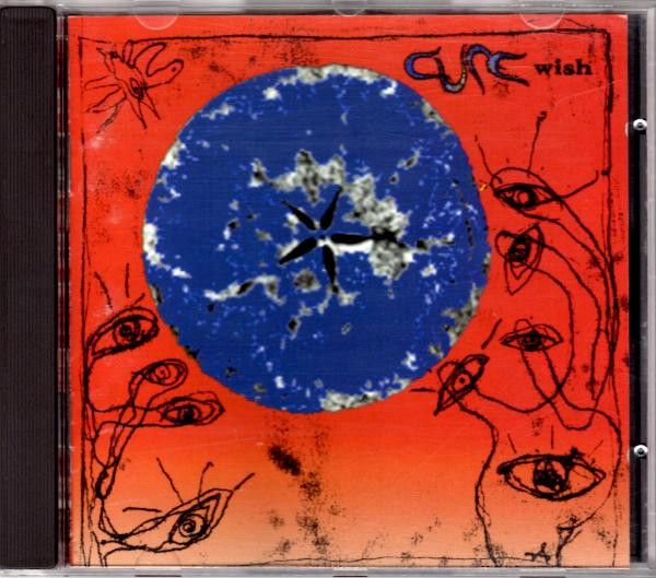 The Cure – Wish (Reissue, 1992) - UNCUT