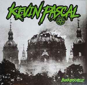 Kevin Pascal - Bunkerschelle album cover
