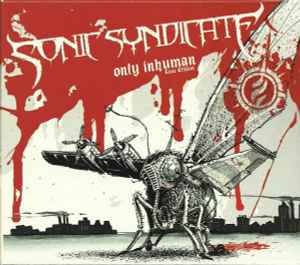 Sonic Syndicate – Only Inhuman (2008, CD) - Discogs