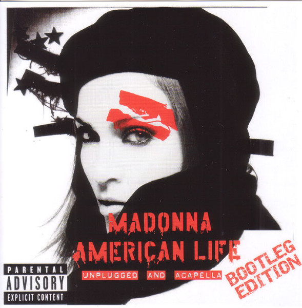 Madonna – American Life - Bootleg Edition - Unplugged And