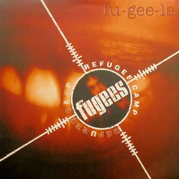 Fugees (Refugee Camp) – Fu-Gee-La (1995, Vinyl) - Discogs