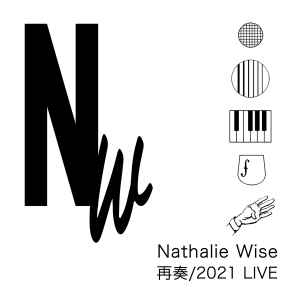 Nathalie Wise - ​再​奏 / 2021​・​LIVE album cover