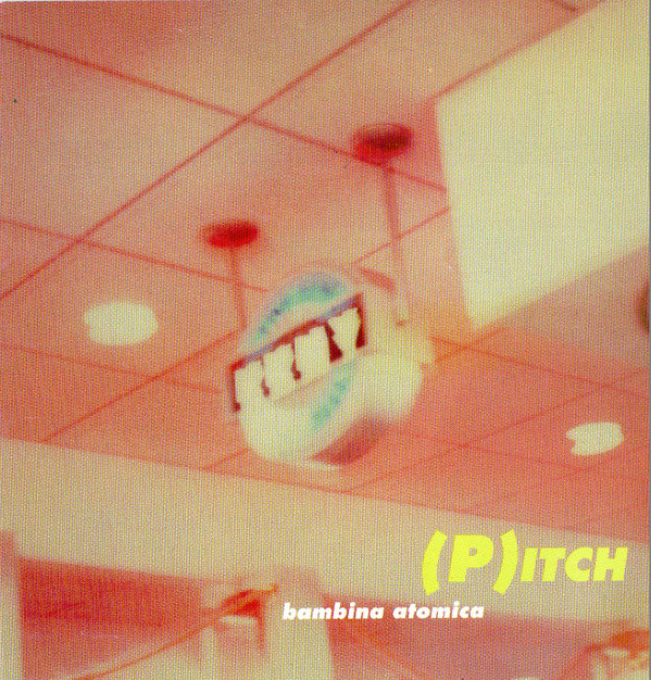 télécharger l'album (P)itch - Bambina Atomica