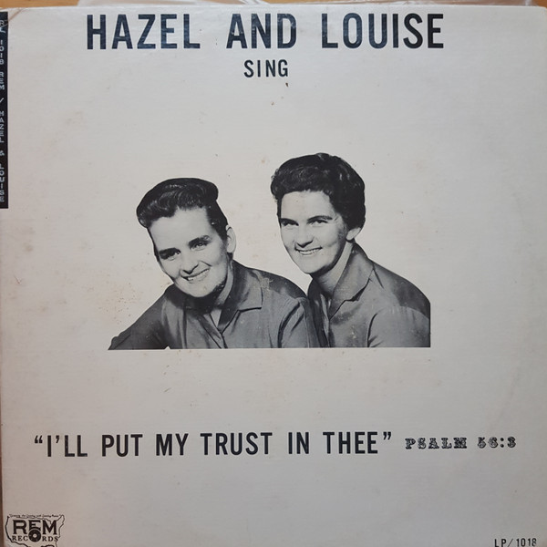 lataa albumi Hazel & Louise - Ill Put My Trust in Thee