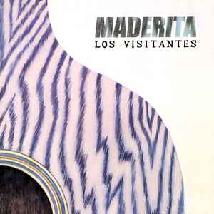 Los visitantes - Maderita
