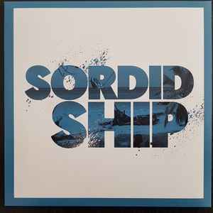 Sordid Ship - Sordid Ship