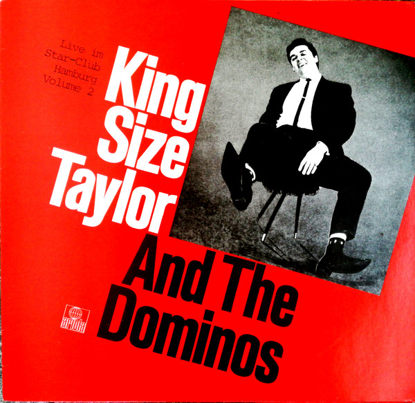 King Size Taylor & The Dominoes – Live Im Star-Club Hamburg Volume