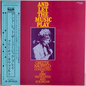Greetje Kauffeld – And Let The Music Play (1974, Vinyl) - Discogs