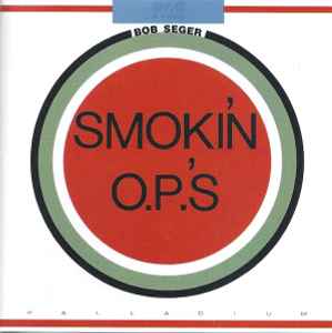 Bob Seger - Smokin' O.P.'s album cover