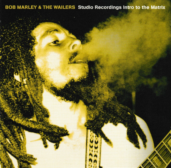 Bob Marley & The Wailers – Studio Recordings Intro To The Matrix