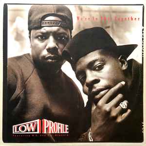 We're In This Together - Low Profile Featuring W. C. And D. J. Aladdin