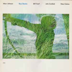 Marc Johnson (2) - Bass Desires album cover