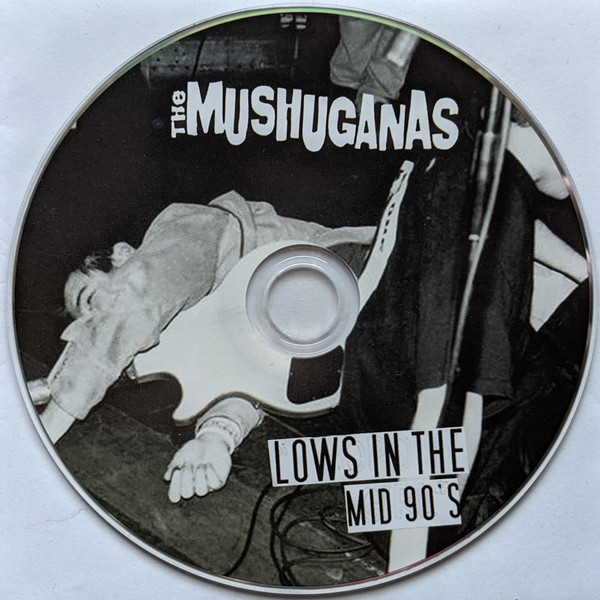descargar álbum The Mushuganas - Lows In The Mid 90s
