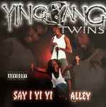 Say I Yi Yi / Ying Yang Twins