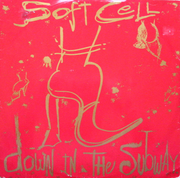 soft-cell-down-in-the-subway-1984-vinyl-discogs