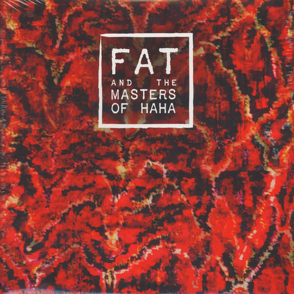 ladda ner album Fat - Fat And The Masters Of Haha