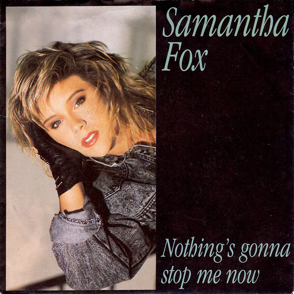 Samantha Fox - Nothing's Gonna Stop Me Now | Releases | Discogs