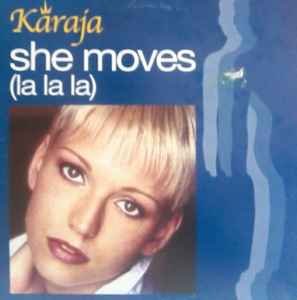 She Moves (La La La) - Karaja